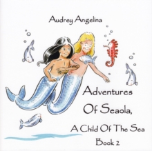 Adventures of Seaola, A Child of the Sea
