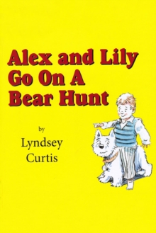 Image for Alex and Lily go on a bear hunt