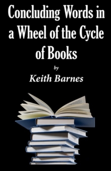 Concluding Words In a Wheel of the Cycle of Books