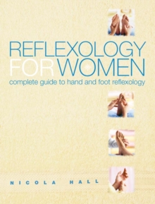 Image for Reflexology for women  : rebalance the body with precise massage techniques