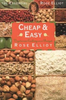 Image for Cheap and easy  : fast, flavoursome and inexpensive dishes from Britain's best- known writer on vegetarian cookery