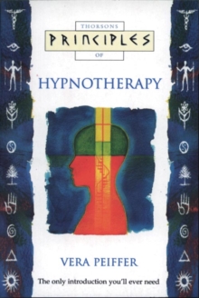 Image for Thorsons principles of hypnotherapy