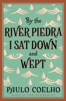 Image for By the River Piedra I sat down and wept