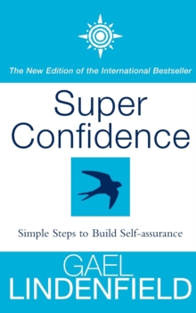 Image for Super confidence  : simple steps to build self-assurance