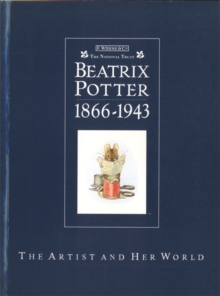 Image for Beatrix Potter 1866-1943 the Artist and Her World