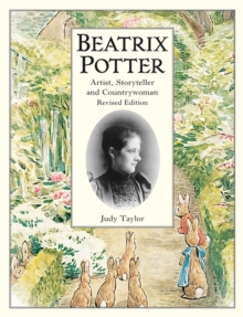 Image for Beatrix Potter Artist, Storyteller and Countrywoman