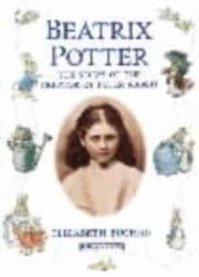 Image for Beatrix Potter  : the story of the creator of Peter Rabbit