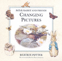 Image for Changing pictures  : the real world of Beatrix Potter's characters