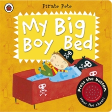Image for My Big Boy Bed: A Pirate Pete book