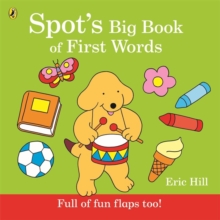 Image for Spot's big book of first words  : full of fun flaps too!