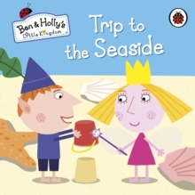 Image for Ben and Holly's Little Kingdom: Trip to the Seaside