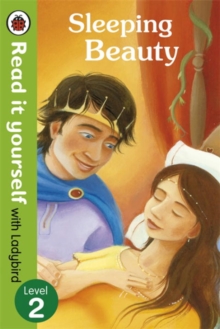 Sleeping Beauty – Read it yourself with Ladybird: Level 2