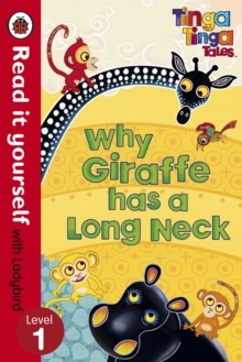 Image for Tinga Tinga Tales: Why Giraffe Has a Long Neck - Read it Yourself with Ladybird