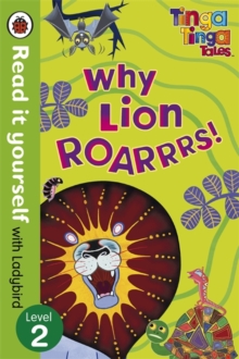 Image for Tinga Tinga Tales: Why Lion Roars - Read it Yourself with Ladybird