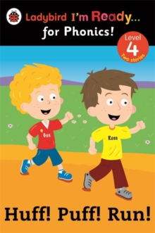 Image for Huff! Puff! Run! Ladybird I'm Ready for Phonics: Level 4