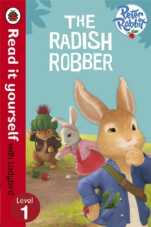 Image for The radish robber  : based on the Peter Rabbit TV series