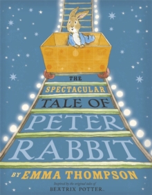 Image for The Spectacular Tale of Peter Rabbit