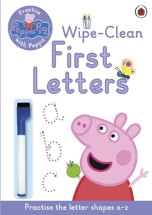 Image for Peppa Pig: Practise with Peppa: Wipe-Clean First Letters