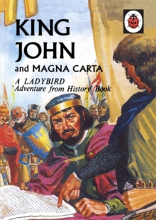 Image for King John and Magna Carta: A Ladybird Adventure from History book