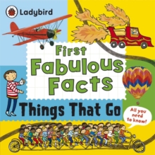 Image for Ladybird First Fabulous Facts: Things That Go