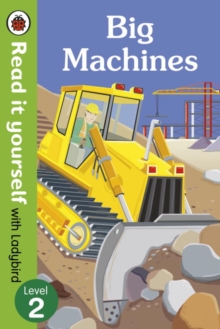 Image for Big Machines - Read it yourself with Ladybird: Level 2 (non-fiction)
