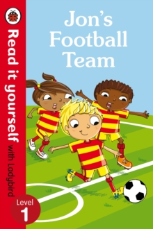 Image for Jon's Football Team - Read it yourself with Ladybird: Level 1