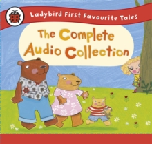 Image for Ladybird first favourite tales, the complete audio collection
