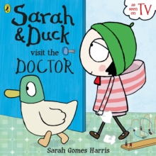 Image for Sarah and Duck Visit the Doctor