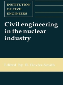 Image for Civil Engineering in the Nuclear Industry