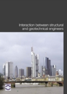 Image for Interaction between Structural and Geotechnical Engineers