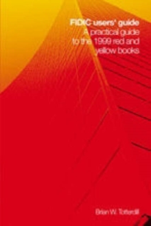 Image for FIDIC users' guide  : a practical guide to the 1999 red and yellow books