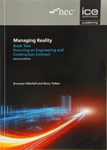 Image for Managing Reality, Second edition. Book 2: Procuring an engineering and construction contract