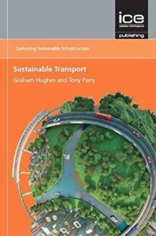 Image for Sustainable Transport (Delivering sustainable infrastructure series)