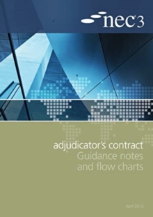 Image for NEC3 Adjudicator's Contract Guidance Notes and Flow Charts