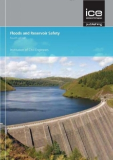 Floods and Reservoir Safety, fourth edition