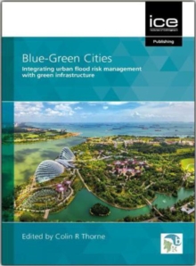 Image for Blue-green cities  : integrating urban flood risk management with green infrastructure