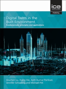 Image for Digital twins in the build environment  : fundamentals, principles and applications