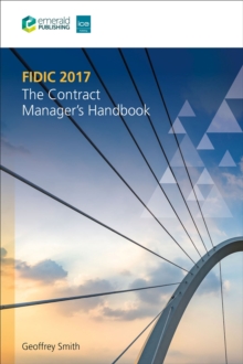 Image for FIDIC 2017: The Contract Manager's Handbook
