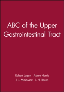 Image for ABC of the Upper Gastrointestinal Tract