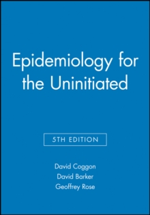 Image for Epidemiology for the Uninitiated