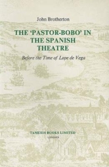'Pastor-Bobo' in the Spanish Theatre before the Time of Lope de Vega