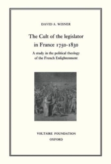 Cult of the Legislator in France 1750-1830