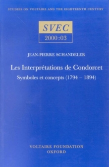 Image for Les Interpretations de Condorcet : Symboles et Concepts (1794-1894)