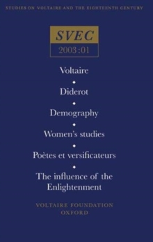 Image for Voltaire; Diderot; Demography; Women's studies; Poetes et versificateurs;The influence of the Enlightenment