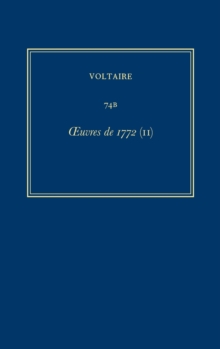 Image for Œuvres completes de Voltaire (Complete Works of Voltaire) 74B : Oeuvres de 1772 (II)