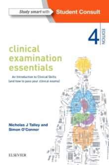 Image for Clinical examination essentials  : an introduction to clinical skills (and how to pass your clinical exams)