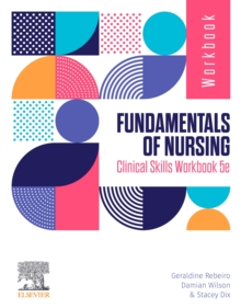 Fundamentals of Nursing Clinical Skills Workbook