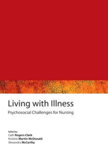 Image for Living with illness: psychosocial challenges for nursing