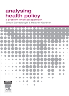 Image for Analysing Health Policy: A Problem-Oriented Approach