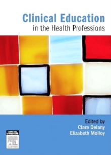 Image for Clinical Education in the Health Professions: An Educator's Guide